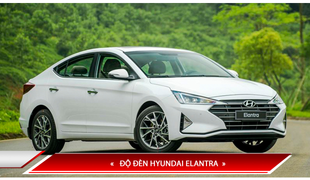 ĐỘ ĐÈN HYUNDAI ELANTRA